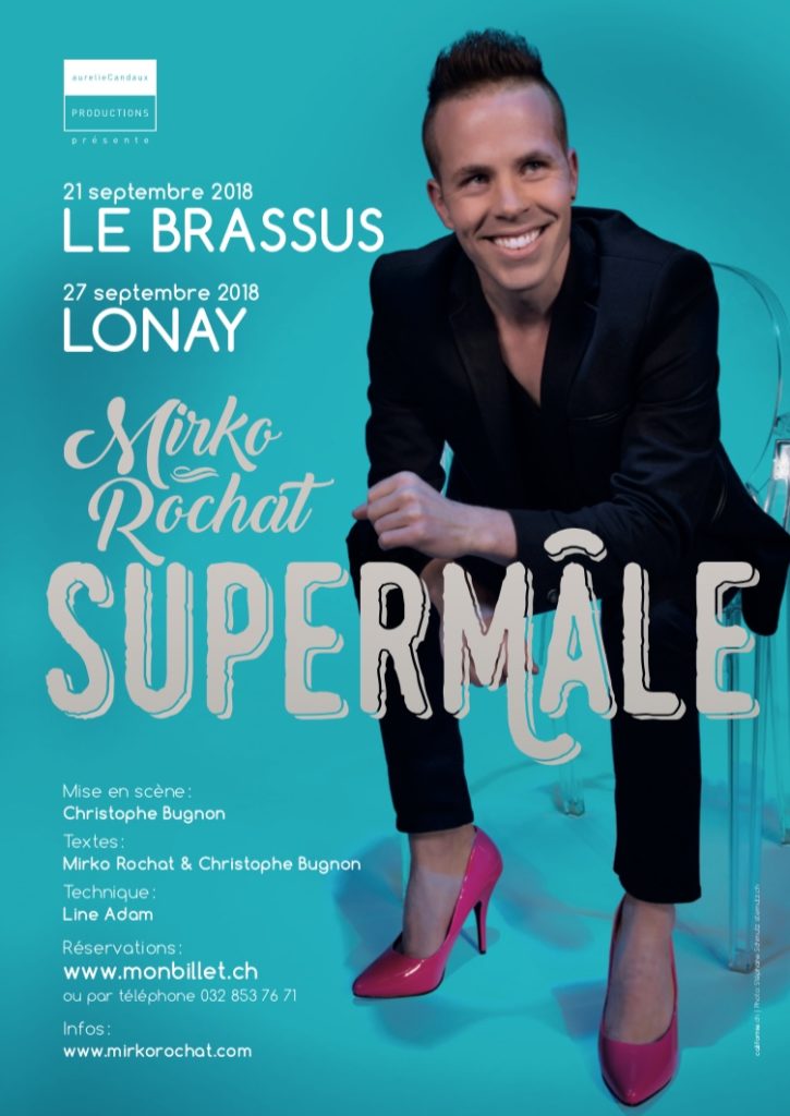 Spectacle Supermâle - Mirko Rochat - Lonay - Brassus
